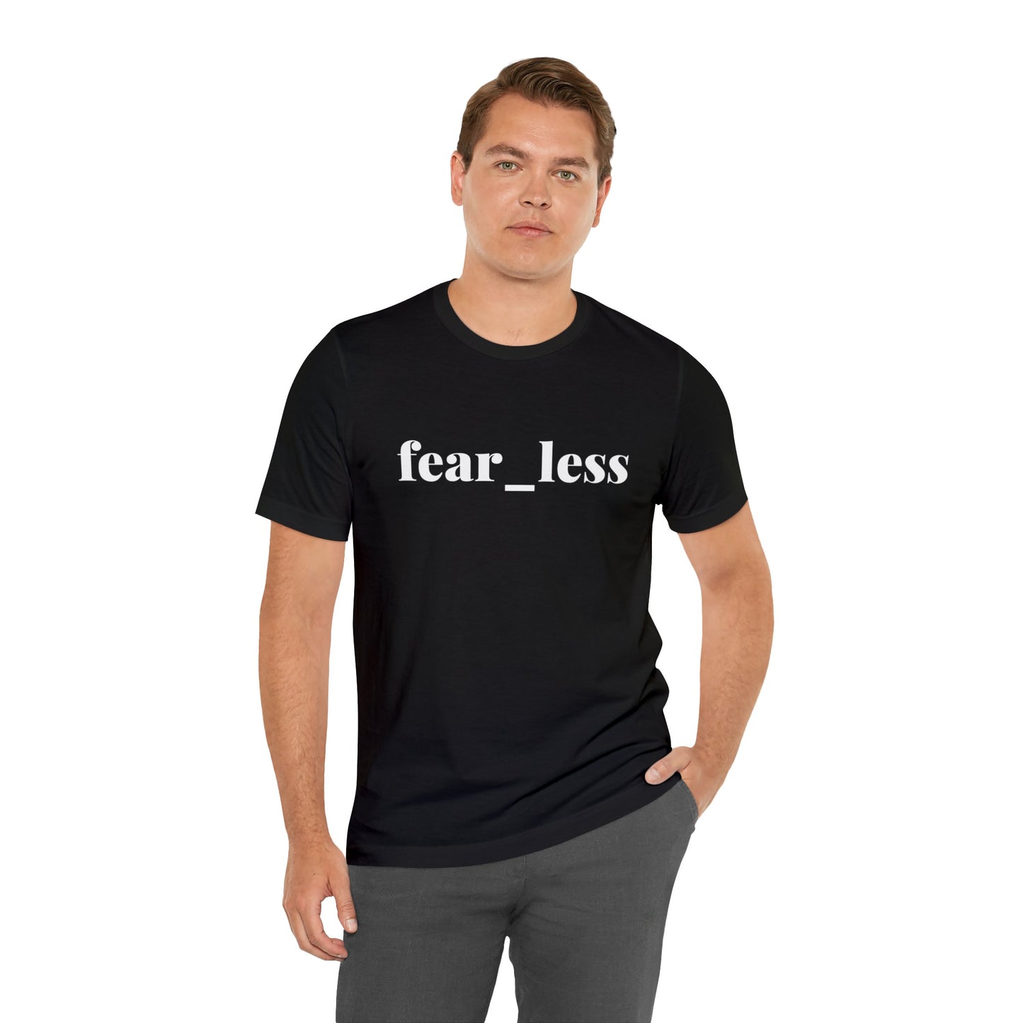 fear_less | Organic Unisex Tee