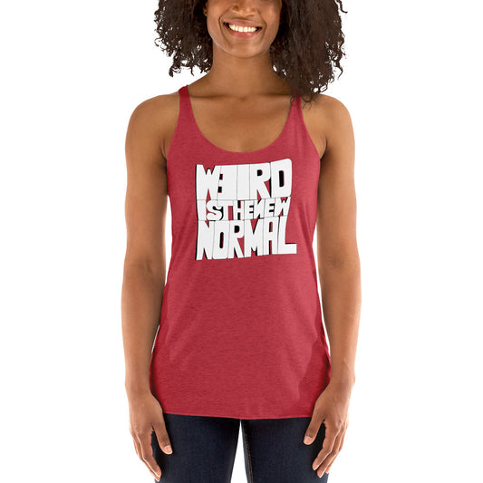 WEIRD IS THE NEW NORMAL | RACERBACK TANK